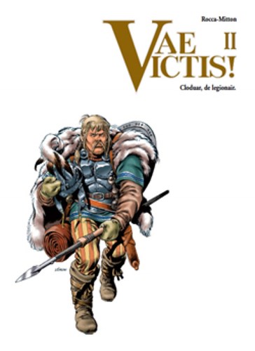 Vae Victis 2 - Cloduar, de legionair, Softcover, Vae Victis - Softcover (SAGA Uitgeverij)