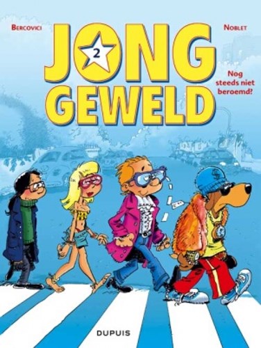 Jong Geweld 2 - Nog steeds niet beroemd, Softcover (Dupuis)