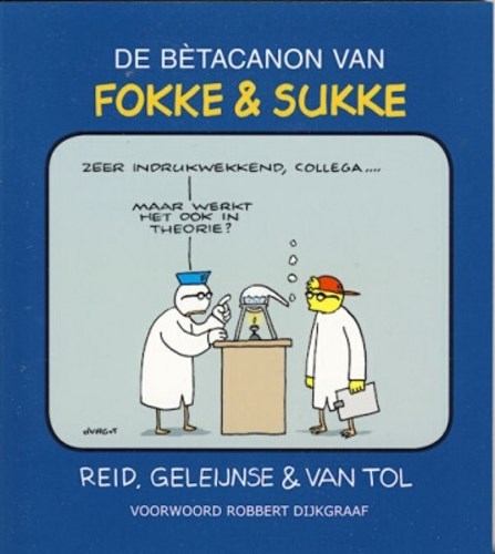 Fokke en Sukke - Losstaande Albums 12 - De bètacanon van Fokke & Sukke, Softcover (Catullus)