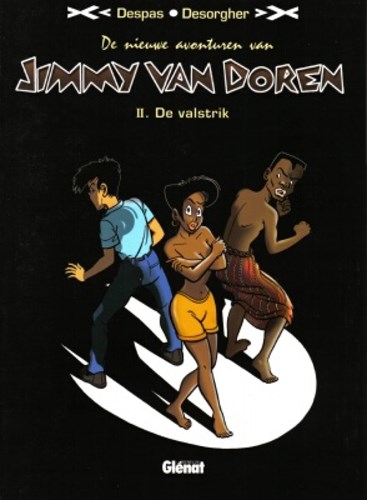 Jimmy van Doren, de nieuwe avonturen van 2 - De valstrik, Softcover (Glénat)