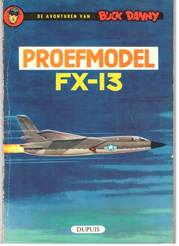 Buck Danny 24 - Proefmodel FX-13, Softcover, Eerste druk (1961), Buck Danny - De avonturen van (Dupuis)