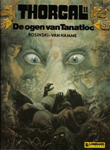 Thorgal 11 - De ogen van Tanatloc, Hardcover, Eerste druk (1989), Thorgal - Hardcover (Lombard)