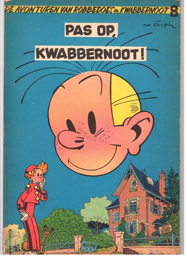 Robbedoes en Kwabbernoot 8 - Pas op, Kwabbernoot !, Softcover, Eerste druk (1956) (Dupuis)