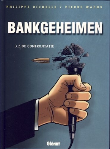 Bankgeheimen 3.2 - De confrontatie, Hardcover (Glénat)
