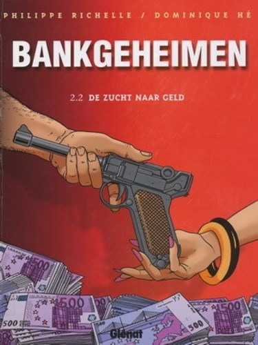 Bankgeheimen 2.2 - De zucht naar geld, Hardcover (Glénat)
