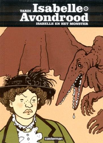 Isabelle Avondrood 1 - Isabelle en het monster, Hardcover, Isabelle Avondrood - Nieuwe cover (Casterman)