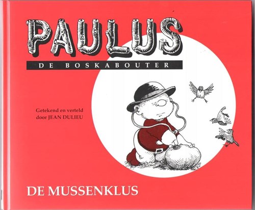 Paulus de Boskabouter - Rode Reeks 3 - De Mussenklus, Hardcover (De Meulder)