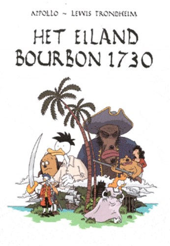 Lewis Trondheim - diversen  - Het eiland Bourbon 1730, Hardcover (Silvester Strips & Specialities)