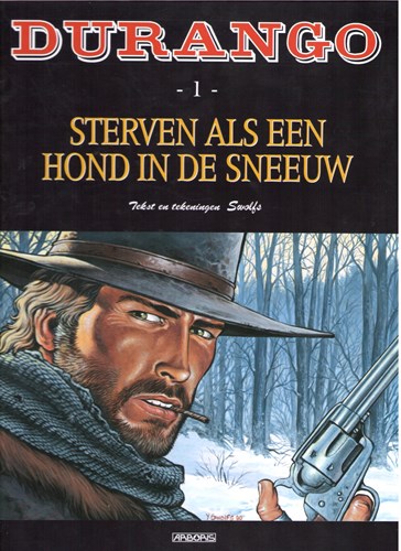 Durango 1 - Sterven als een hond in de sneeuw, Hardcover + prent, Durango - Gelegenheids uitgaven ONS (Arboris)