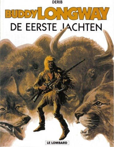 Buddy Longway 9 - De eerste jachten, Softcover (Lombard)