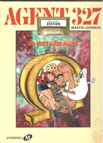 Agent 327 - Dossier 16 - De wet van alles, Hardcover, Eerste druk (2002), Agent 327 - M uitgaven HC (Uitgeverij M)