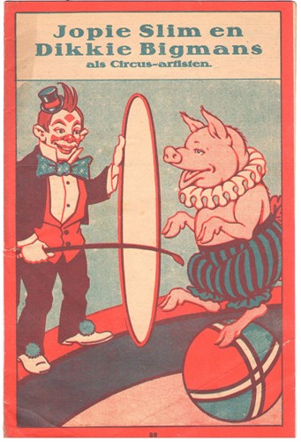 Jopie Slim en Dikkie Bigmans  - Jopie Slim en Dikkie Bigmans als Circus-Artiesten, Softcover, Eerste druk (1924)