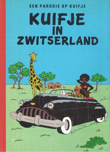 Kuifje - Parodie & Illegaal 11 - Kuifje in Zwitserland, Hardcover (Sombrero)