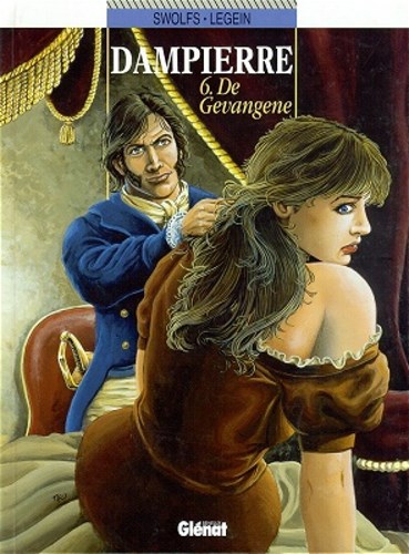 Dampierre 6 - De gevangene, Hardcover, Eerste druk (1996) (Glénat Benelux)