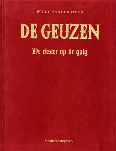 Geuzen, de 2 - De ekster op de galg, Luxe (groot formaat), Eerste druk (2007) (Standaard Uitgeverij)