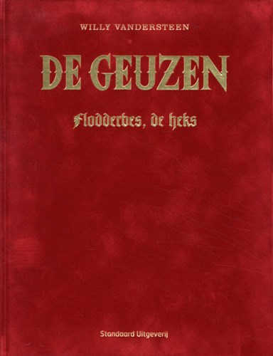 Geuzen, de 3 - Flodderbes, de heks, Luxe (groot formaat), Eerste druk (2008) (Standaard Uitgeverij)