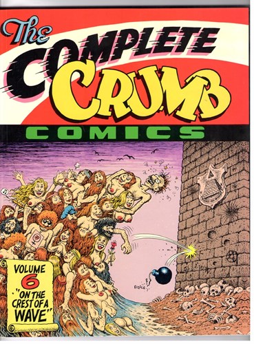 Complete Crumb Comics 6 - Complete Crumb Comics volume 6, Softcover, Eerste druk (1991) (Fantagraphics Books)