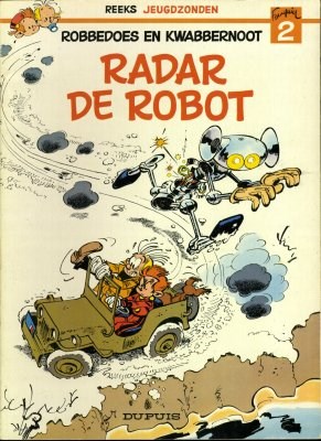 Jeugdzonden Reeks 2 / Robbedoes en Kwabbernoot (jeugdzonden) 2 - Radar De Robot, Softcover, Eerste druk (1976) (Dupuis)