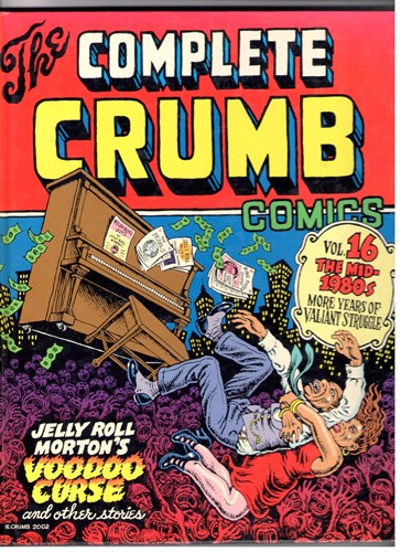 Complete Crumb Comics 16 - The complete Crumb comics volume 16, Softcover (Fantagraphics books)