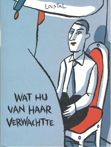 Jacques de Loustal - Collectie  - Wat hij van haar verwachtte, Hardcover (Oog & Blik)