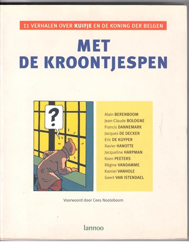 Kuifje - Diversen  - Met de kroontjespen - 11 verhalen over Kuifje en de koning der Belgen, Softcover, Eerste druk (2003) (Lannoo)