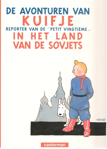 Kuifje - Diversen  - De avonturen van Kuifje, in het land van de Sovjets - Reporter van de "Petit Vingtieme", Hardcover (Casterman)