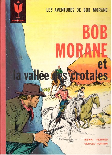 Bob Morane - Franstalig 7 - Bob Morane et la Vallée des Crotales, Hardcover, Eerste druk (1964) (Marabout)