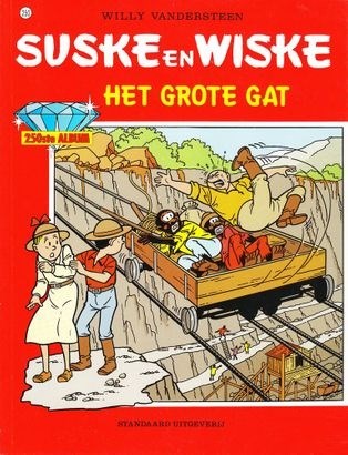 Suske en Wiske 250 - Het grote gat, Softcover, Eerste druk (1996), Vierkleurenreeks - Softcover (Standaard Uitgeverij)