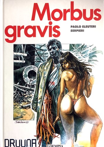 Druuna - Morbus Gravis collectie 1 - Morbus Gravis , Hardcover (Loempia)