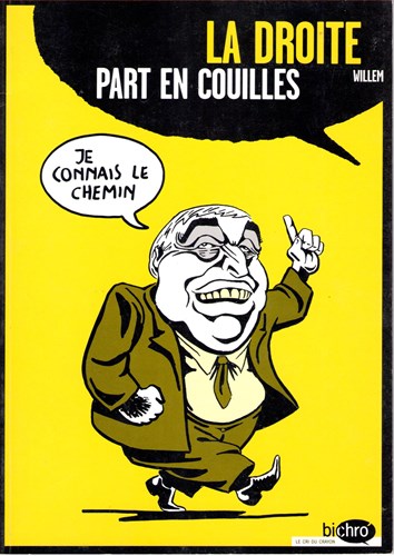 Willem Holtrop  - La Droite part en couilles, Softcover (Cornelius)