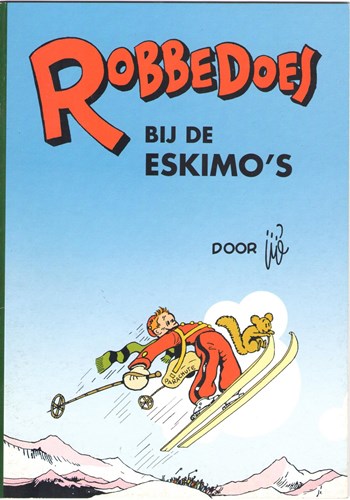 Brabant Strip - Vakantiegeschenken 4 - Robbedoes bij de Eskimo's, Softcover (Brabant Strip)