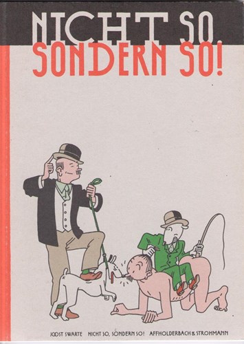 Joost Swarte - Collectie  - Nicht so, Sondern so!, Softcover (Affholderbach & Strohman)