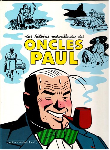 Oom Wim  - Les Histoires merveilleuses des Oncles Paul, Hardcover (Vents d'Quest)