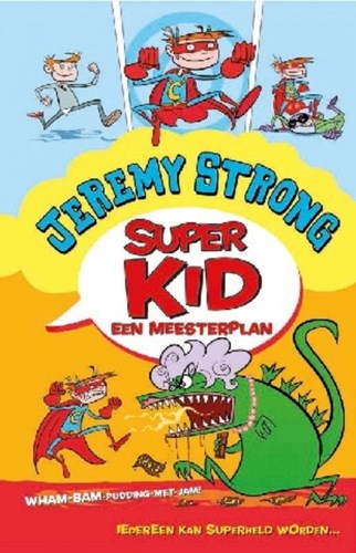 Super Kid 2 - Een meesterplan, Hardcover (De Fontein)