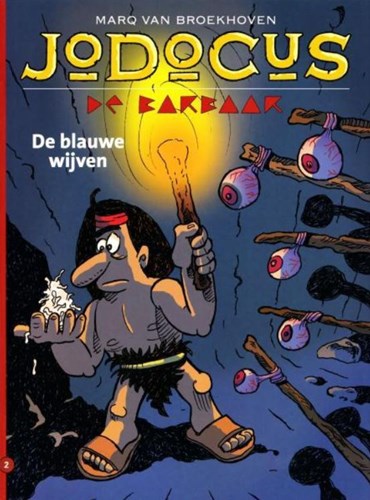 Jodocus de Barbaar 2 - De blauwe wijven, Softcover (Strip2000)