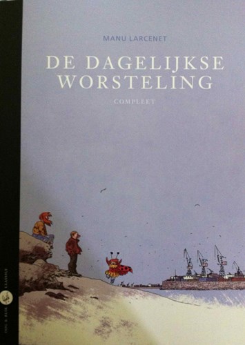 Dagelijkse worsteling, de  - De dagelijkse worsteling - Compleet, Softcover (Oog & Blik)