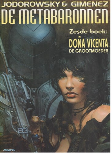 Metabaronnen, De 6 - Doña Vicenta de grootmoeder, Hardcover (Arboris)