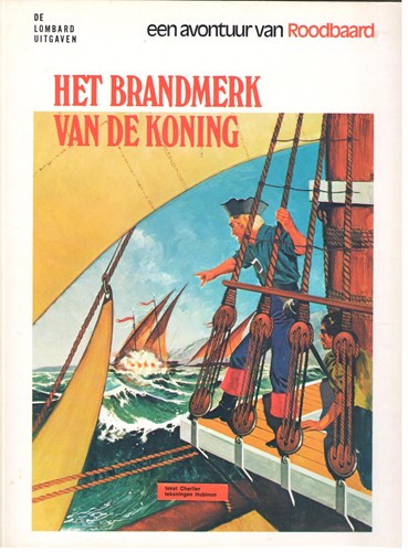 Roodbaard 3 - Het brandmerk van de koning, Softcover, Eerste druk (1974) (Lombard)