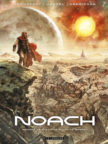 Noach 1 - Wegens de Slechtheid van de Mensen, Hardcover (Lombard)