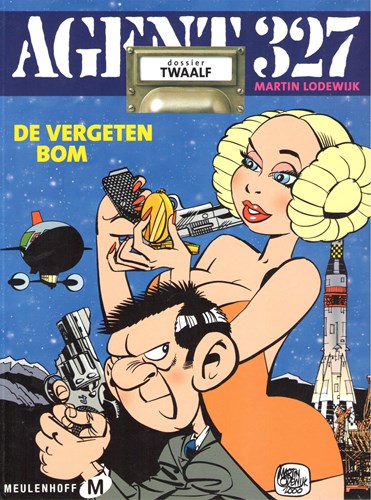 Agent 327 - Dossier 12 - De vergeten bom, Softcover, Eerste druk (2001), Agent 327 - M uitgaven SC (Uitgeverij M)