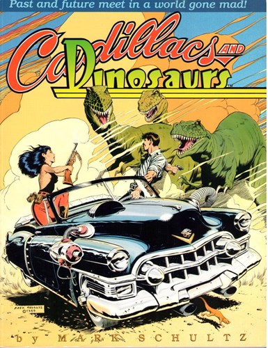 Mark Schultz - Collectie 1989 - Cadillacs and Dinosaurs, Softcover+Dédicace (Kitchen Sink Press)