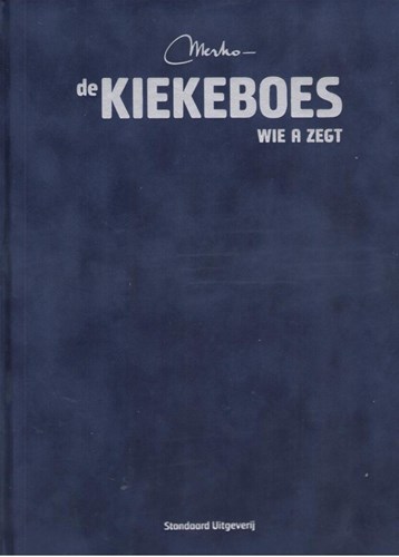 Kiekeboe(s), de 145 - Wie A zegt, Luxe/Velours, Kiekeboe(s), de - Luxe velours (Standaard Uitgeverij)