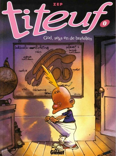 Titeuf 0 - God, Seks en de Bretellen, Softcover (Glénat)