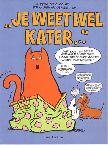 Jan, Jans en de Kinderen - Bloemlezing  - Je weet wel kater - Ik ben ook maar een eenvoudige... eh,, Softcover (Sanoma)