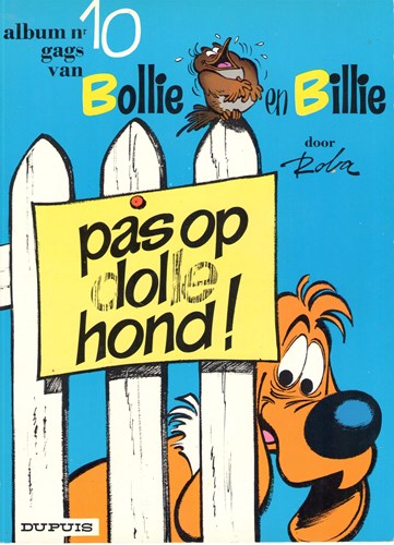 Bollie en Billie 10 - Pas op dolle hond!, Softcover, Eerste druk (1974) (Dupuis)