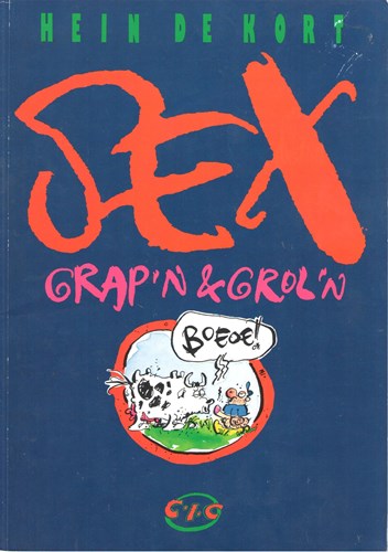 Hein de Kort - Collectie  - Sex Grap'n & Grol'n, Softcover (C.I.C.)