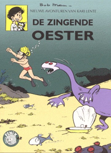 Fenix Collectie 62 / Kari Lente (Fenix)  - De zingende oester, Softcover (Brabant Strip)
