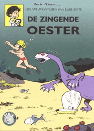 Fenix Collectie 62 / Kari Lente (Fenix)  - De zingende oester, Softcover (Brabant Strip)