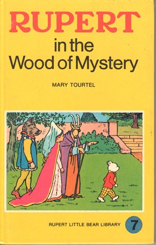 Rupert little bear library 7 - Rupert in the Wood of Mystery, Hardcover (London Sampson Low Marston & Co)