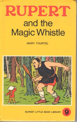 Rupert little bear library 9 - Rupert and the Magic Whistle, Hardcover (London Sampson Low Marston & Co)
